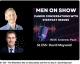 Men on Show episode card: S1 E55, David Maywald, with Andrew Pain