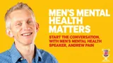 Andrew smiling beside the words Men’s mental health matters: start the conversation with men’s mental health speaker Andrew Pain